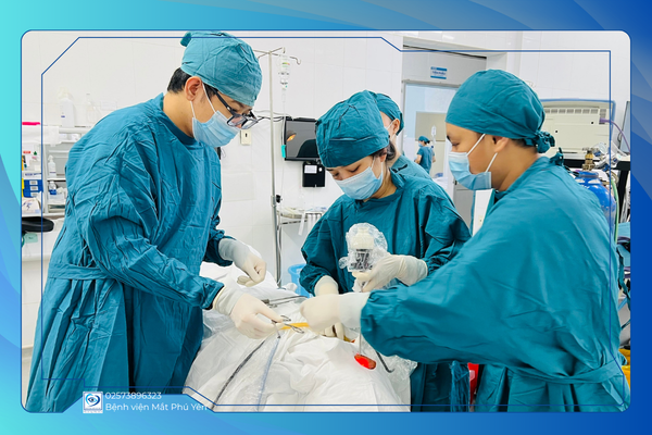 BỆNH VIỆN MẮT PHÚ YÊN THỰC HIỆN THÀNH CÔNG 05 CA PHẪU THUẬT BỆNH LÝ LỆ ĐẠO MIỄN PHÍ