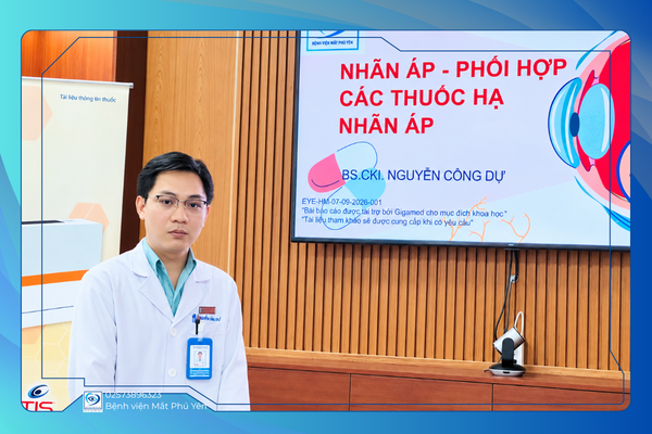 BỆNH VIỆN MẮT PHÚ YÊN PHỐI HỢP CÙNG CÔNG TY TNHH DƯỢC PHẨM GIGAMED TỔ CHỨC SINH HOẠT KHOA HỌC